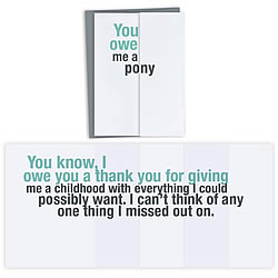 You Owe Me A Pony Card