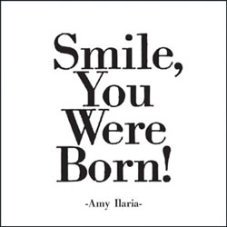 Smile, You Were Born! Card