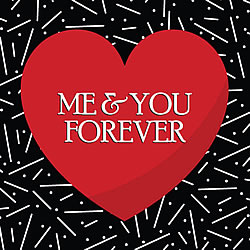 Me & You Forever Greeting Card Me & You Forever Greeting Card