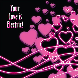 Your Love Is Electric Card Your Love Is Electric Card