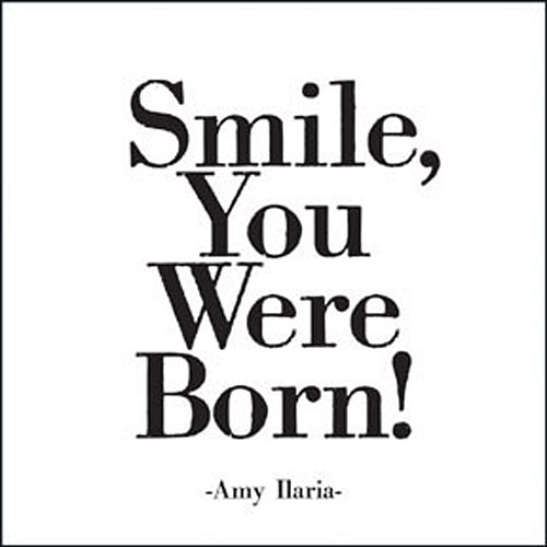 Smile, You Were Born! Card - Click Image to Close