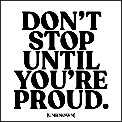 Don't Stop Until You're Proud Card - Click Image to Close