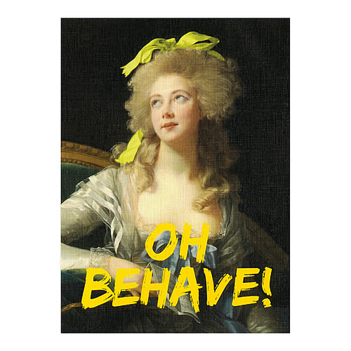 Oh Behave! Card - Click Image to Close