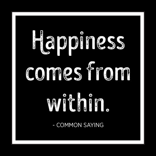Happiness Comes From Within Card - Click Image to Close