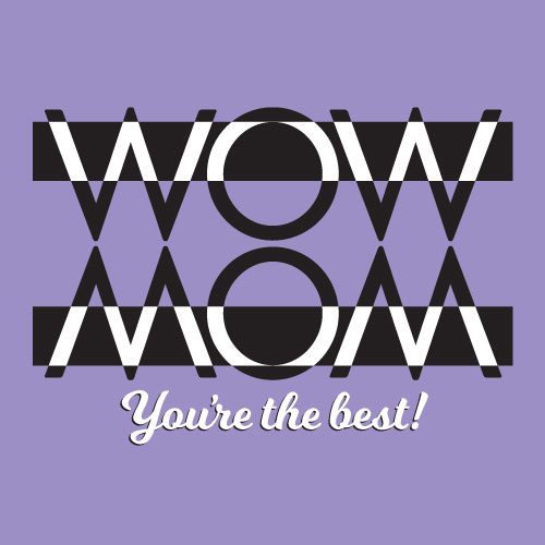 Wow Mom Greeting Card - Click Image to Close