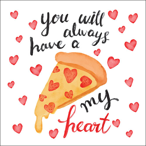 Pizza My Heart Greeting Card - Click Image to Close