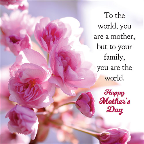 Happy Mother's Day Card (You Are The World) - Click Image to Close
