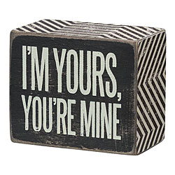 I'm Yours Box Sign