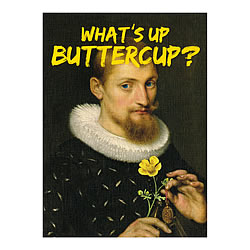 What's Up Buttercup? Card