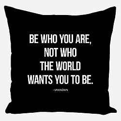 Be Who You Are Pillow