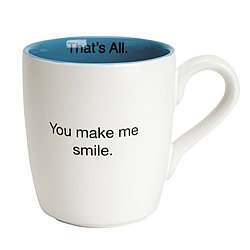 You Make Me Smile Mug